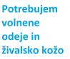 Potrebujem volnene odeje, živalsko kožo